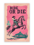 Ride or Die canvas art print - cowboy on galloping horse, vintage western poster style
